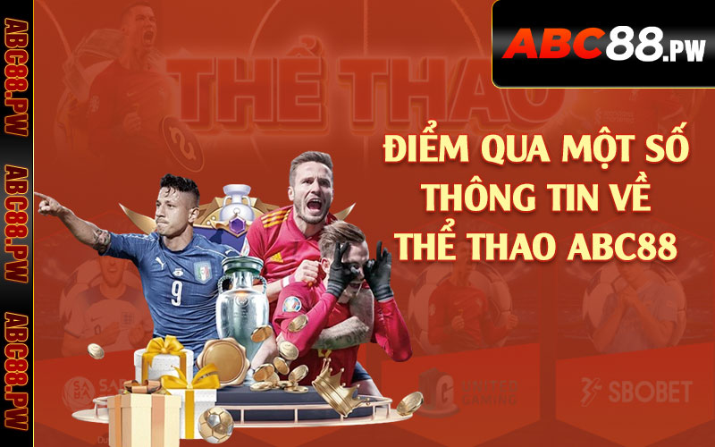 Điểm qua một số thông tin về thể thao ABC88