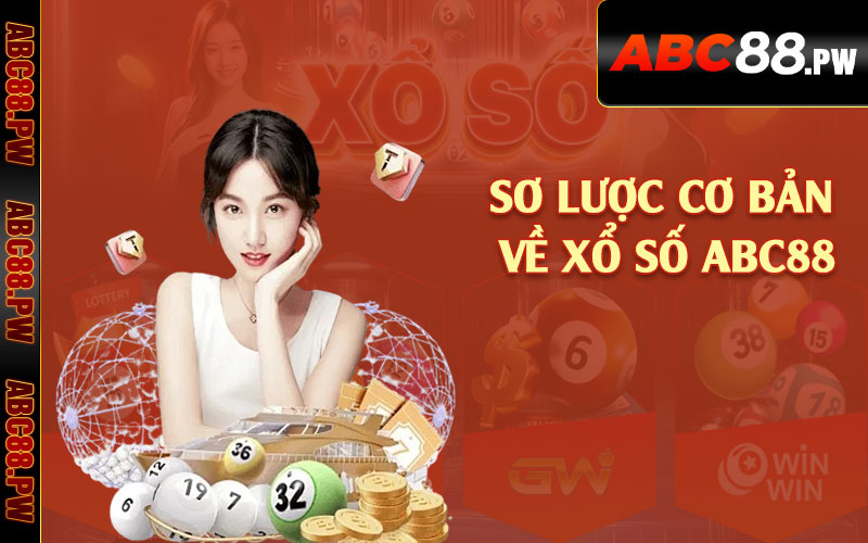 Sơ lược cơ bản về xổ số ABC88